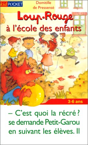 Loup-Rouge à l'école des enfants