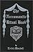 The Necromantic Ritual Book by 