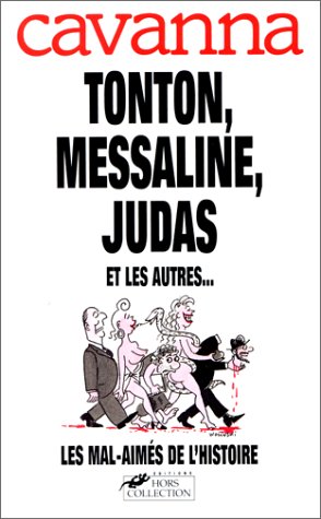 couverture de : Tonton, Messaline, Judas et les autres
