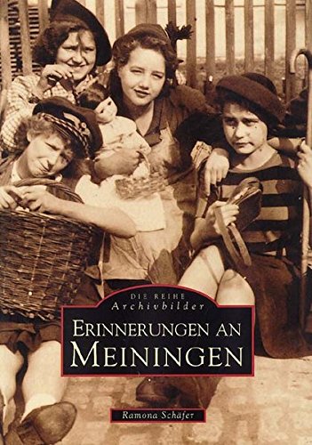 Erinnerungen an Meiningen (ArchivbilderNEU)