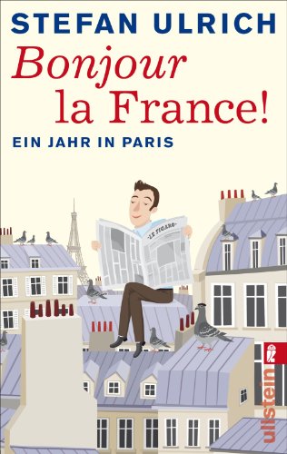 Download Bonjour la France: Ein Jahr in Paris Download Bonjour la France: Ein Jahr in Paris