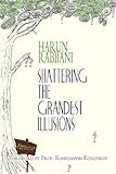 Image de Shattering the Grandest Illusions (English Edition)