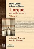 Image de L'Orgue aux Mille Saveurs, Volume 1, Anthologie de Pieces pour Débutants