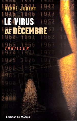 couverture de : Le virus de d&eacute;cembre