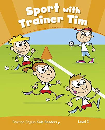 Penguin Kids 3 Sport With Trainer Tim Reader CLIL (Pearson English Kids Readers)