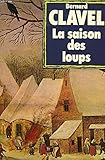 Les colonnes du ciel, tome 1 : La saison des loups
