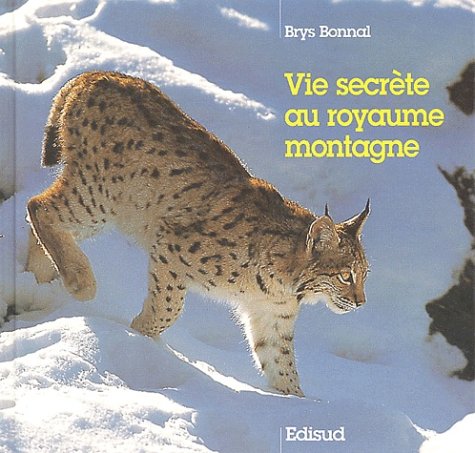 couverture de : Vie secr&egrave;te au royaume montagne