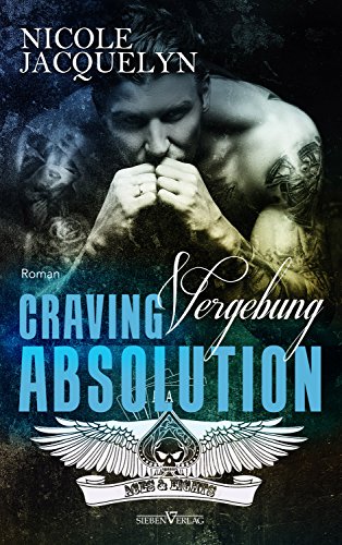 Craving Absolution - Vergebung (Aces and Eights MC 3)