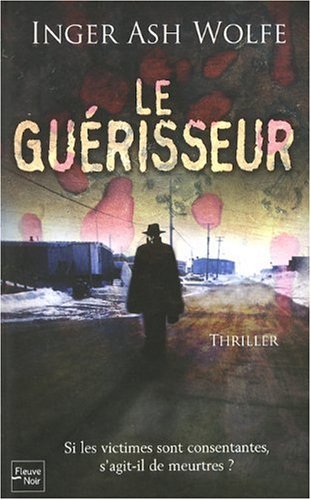 couverture de : Le gu&eacute;risseur