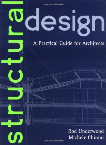 Structural Design: A Practical Guide for Architects Structural Design: A Practical Guide for Architects
