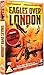 Eagles Over London [DVD]