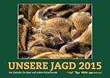 Image de Wandkalender Unsere Jagd 2015: 12 Kalenderblätter mit Porträts heimischer Wildtiere und viele wert