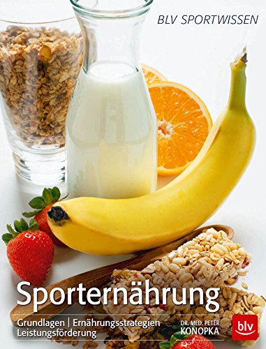Download Sporternährung: Grundlagen | Ernährungsstrategien | Leistungsförderung