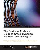 Image de The Business Analyst's Guide to Oracle Hyperion Interactive Reporting 11