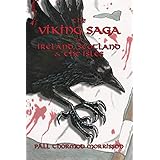 THE VIKING SAGA IN IRELAND, SCOTLAND AND THE ISLES