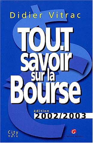 Télécharger Tout savoir sur la bourse édition, 2002-2003 Livre PDF Gratuit