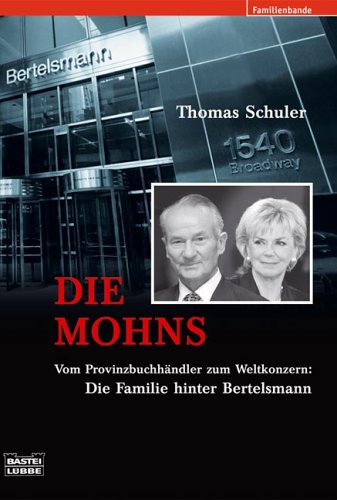 Cover zum Buch Die Mohns: Die Familie hinter Bertels...