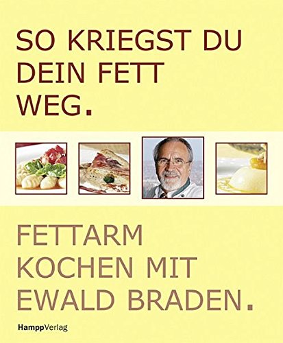 Preisvergleich Produktbild So kriegst du dein Fett weg: Fettarm kochen