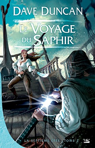 Download Le Voyage du Saphir: La Septième Épée, T2 Download Le Voyage du Saphir: La Septième Épée, T2