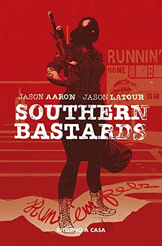 Ritorno a casa. Southern Bastards: 3 Ritorno a casa. Southern Bastards: 3