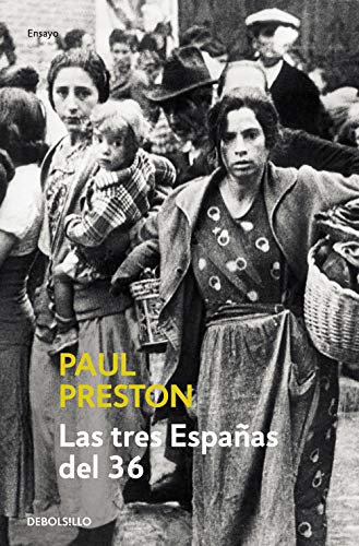 Las tres Españas del 36 (Spanish Edition) livre