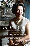 Lady Bird: A Biography of Mrs. Johnson by