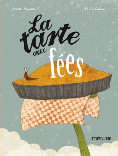 La  tarte aux fées