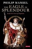 Cover zum Buch Eagle in Splendour: Inside the Court ...