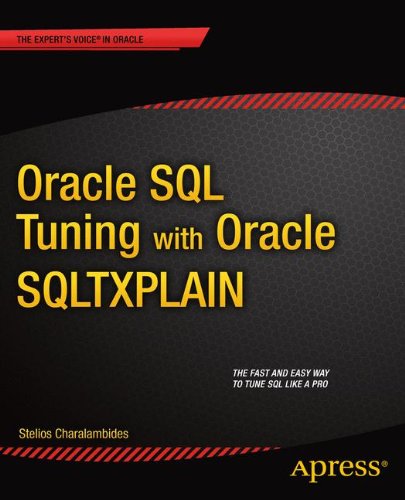 Download Oracle SQL Tuning with Oracle SQLTXPLAIN