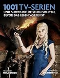Image de 1001 TV-Serien: Shows und Serien, die Sie sehen sollten, bevor das Leben vorbei ist. Ausgewählt und