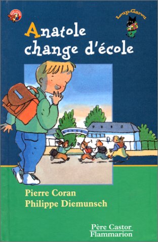 couverture de : ANATOLE CHANGE D'&Eacute;COLE