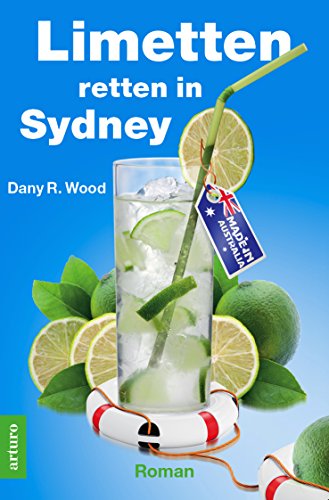 Limetten retten in Sydney: Urlaubsroman (Früchte-Trilogie 1)