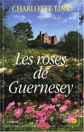 couverture de : Les Roses de Guernerey