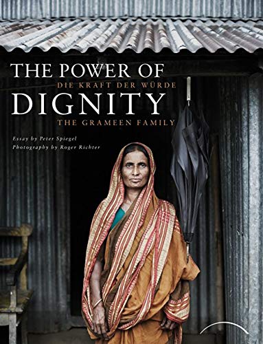 The Power of Dignity - Die Kraft der Würde: The Grameen Family