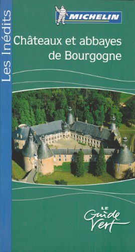 Châteaux et abbayes de Bourgogne