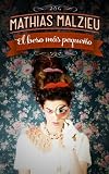  El beso mas pequeño / The Smallest Kiss (Spanish Edition) by Mathias Malzieu(2013-10-10)