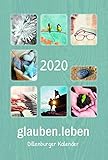 glauben.leben 2020: Dillenburger Kalender by 