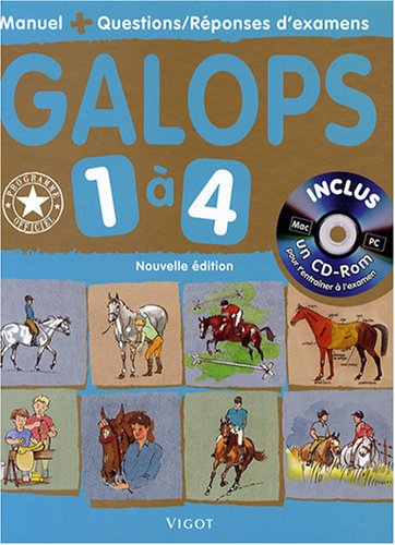 Galops 1 à 4 : Manuel + Questions/réponses d'examens (1Cédérom) gratuit Galops 1 à 4 : Manuel + Questions/réponses d'examens (1Cédérom) gratuit