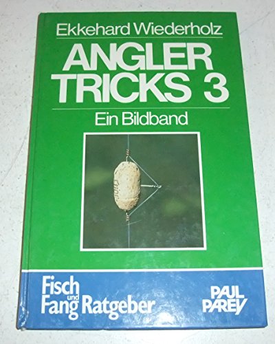Download Anglertricks 3. Ein Bildband mit 200 weiteren Tips und Finessen erfolgreicher Sportfischer Download Anglertricks 3. Ein Bildband mit 200 weiteren Tips und Finessen erfolgreicher Sportfischer