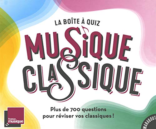 Téléchargement gratuit de livres audio La boîte à quiz Musique Classique - France Musique by author EPUB MOBI 2501086775