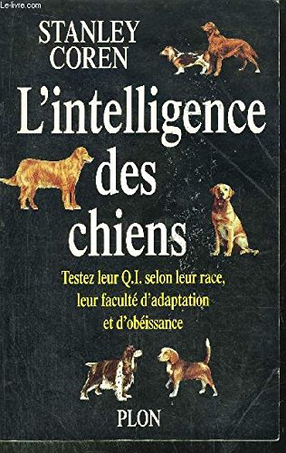 Download L'intelligence des chiens : Testez leur QI selon leur race et leur faculté d'adaptation et d'obéissance Download L'intelligence des chiens : Testez leur QI selon leur race et leur faculté d'adaptation et d'obéissance