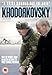 Khodorkovsky ( Der Fall Chodorkowski ) [ NON-USA FORMAT, PAL, Reg.2 Import - United Kingdom ] by Mikhail Khodorkovsky