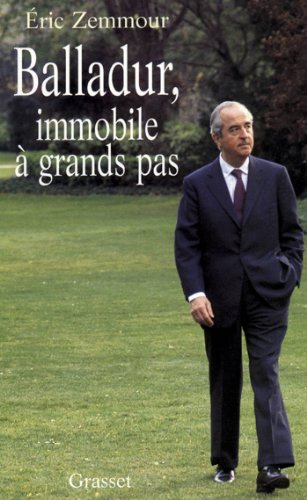 Download Balladur, immobile à grands pas (Littérature) Download Balladur, immobile à grands pas (Littérature)