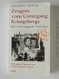 Zeugnis vom Untergang Königsbergs. Ein 'Geltungsjude' berichtet by 