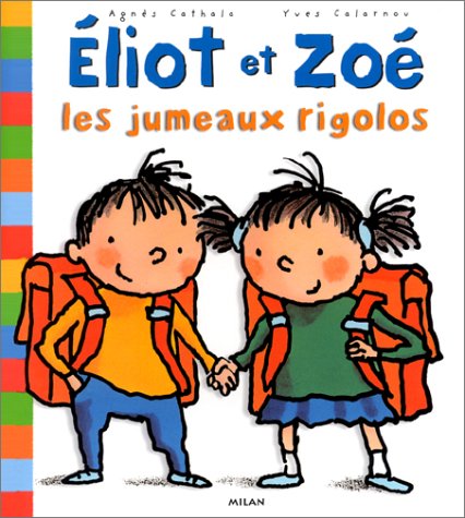 <a href="/node/5262">Eliot et Zoé : les jumeaux rigolos</a>