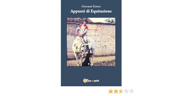 Appunti Di Equitazione Ebook Giovanni Enrico Amazon It Kindle Store