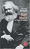 Karl Marx ou l'esprit du monde