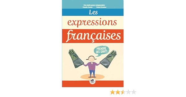 Amazon Fr Les Expressions Francaises Perrier Pascale Boucher Michel Livres