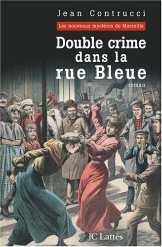Double crime dans la rue Bleue : roman