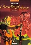 Chevalier Malheur, tome 1 : La Chanson